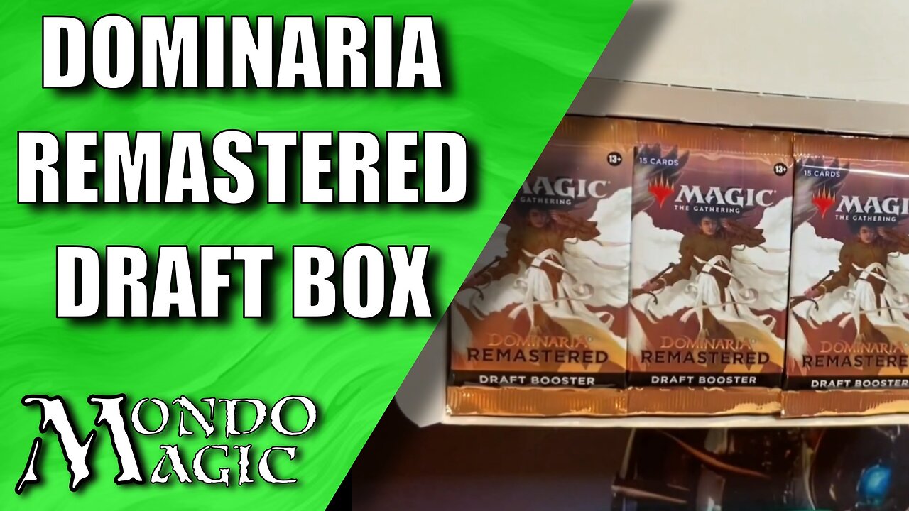 Second Booster Box of Dominaria Remastered Ep006: Mondo Magic