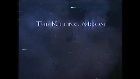 THE KILLING MOON (1999) Trailer [#VHSRIP #thekillingmoon #thekillingmoonVHS]