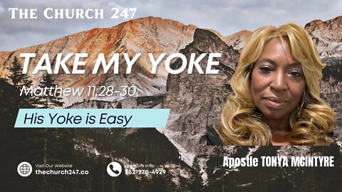 2022 Nov 5 | Apostle Tonya McIntyre | Take My Yoke