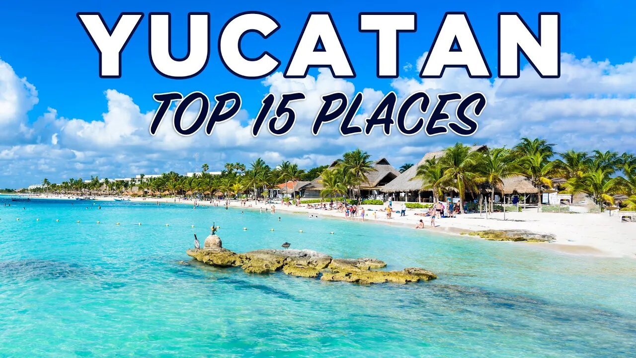 Top 15 Places To Visit In Yucatan, Mexico