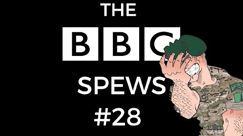 The BBC Spews #28