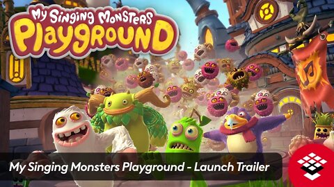 My Singing Monsters Playground - Launch Trailer