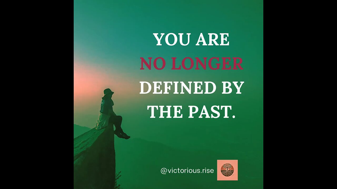 You Are More Than Your Past