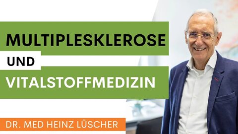 Multiple Sklerose natürlich behandeln mit Vitalstoffmedizin