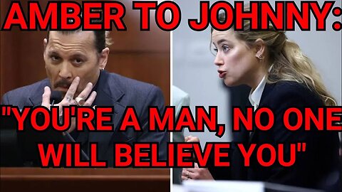 JH0NNY DEPP AMB3R AUDIO RECORDING - NO ONE WILL BELIEVE YOU BECAUSE YOU ARE A MAN - TRIAL