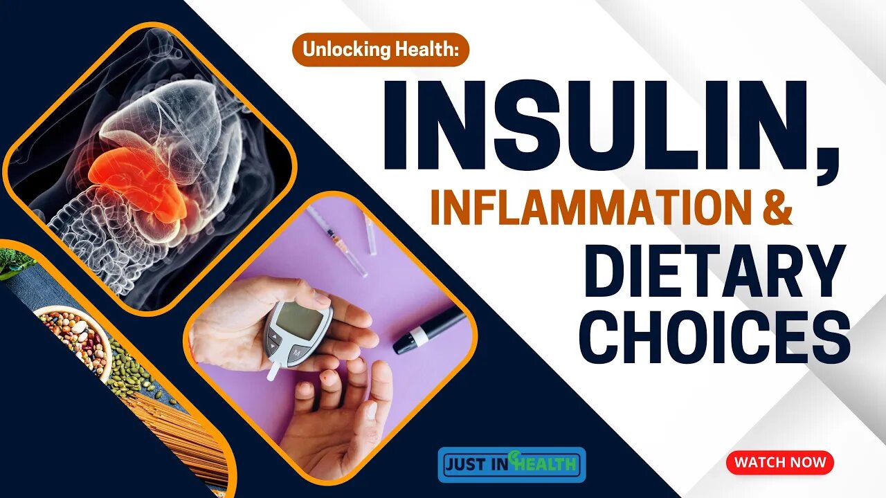 Unlocking Health: Insulin, Inflammation & Dietary Choices