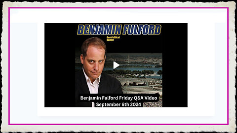 Benjamin Fulford 9-6-2024 - UPDATE ON CANADA