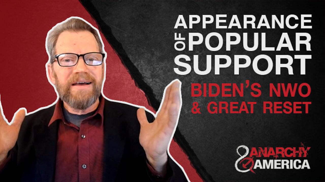 Appearance of Popular Support | Biden's Great Reset Push