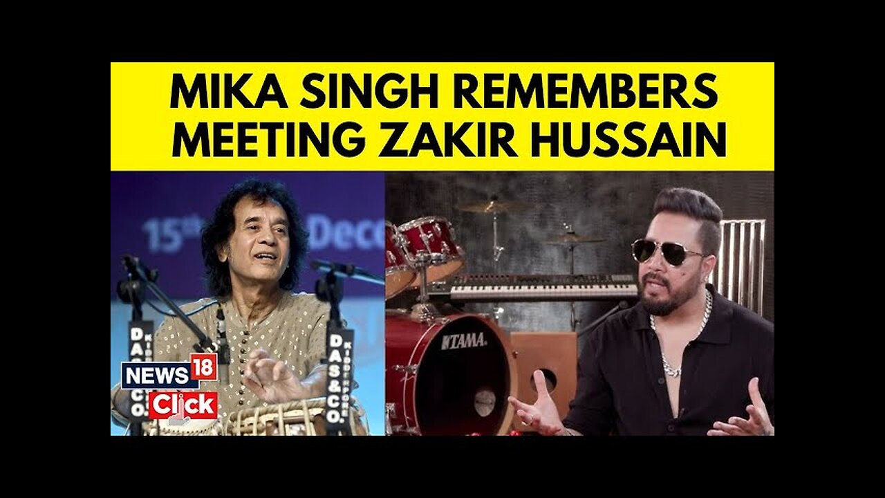 Mika Singh Remembers Zakir Hussain I Remembering Zakir Hussain I N18V