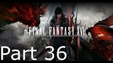 Final Fantasy 16 - Part 36: Follow the Crystals
