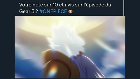 Votre note sur 10 et avis sur l’épisode du #Gear5 ? #ONEPIECE