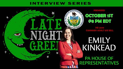 Interview with PA Rep. Emily Kinkead – Co-Author of PA Cannabis Adult Use Bill | Late Night Green