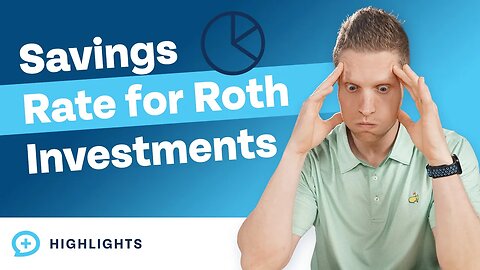 Should You Adjust Your Savings Rate for Roth Investments?