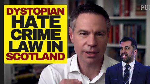 Michael Shellenberger On Scotland's Dystopian Censorship Law