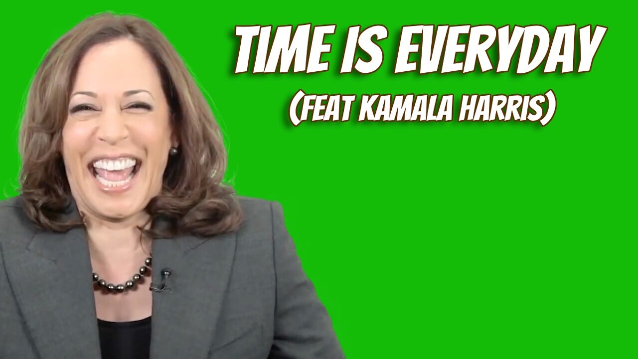 Time Is Everyday (feat Kamala Harris)