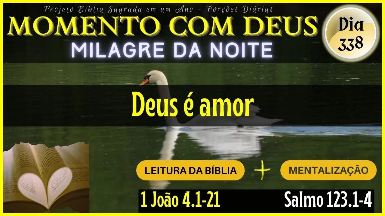 MOMENTO COM DEUS - LEITURA DIÁRIA DA BÍBLIA | MILAGRE DA NOITE - Dia 338/365 #biblia