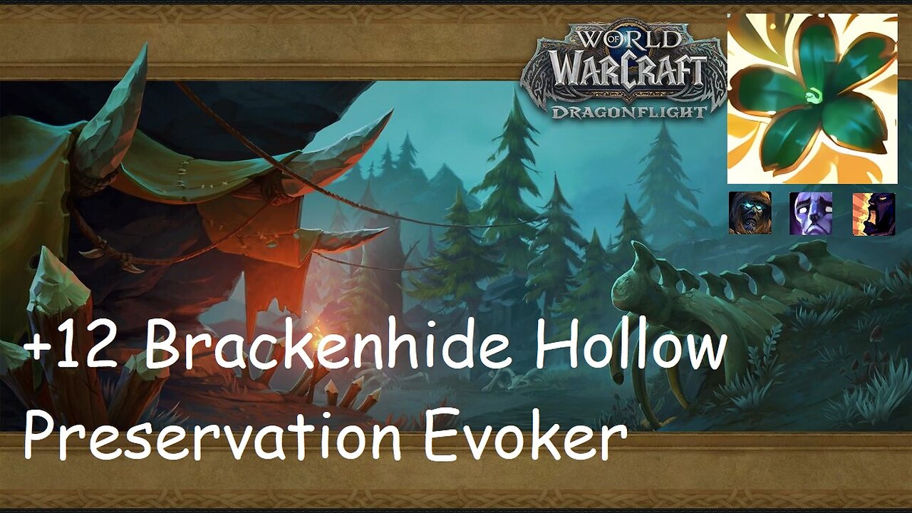 +12 Brackenhide Hollow | Preservation Evoker | Tyrannical | Afflicted | Bolstering | #185