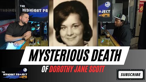 Mysterious Death of Dorothy Jane Scott. EP 1