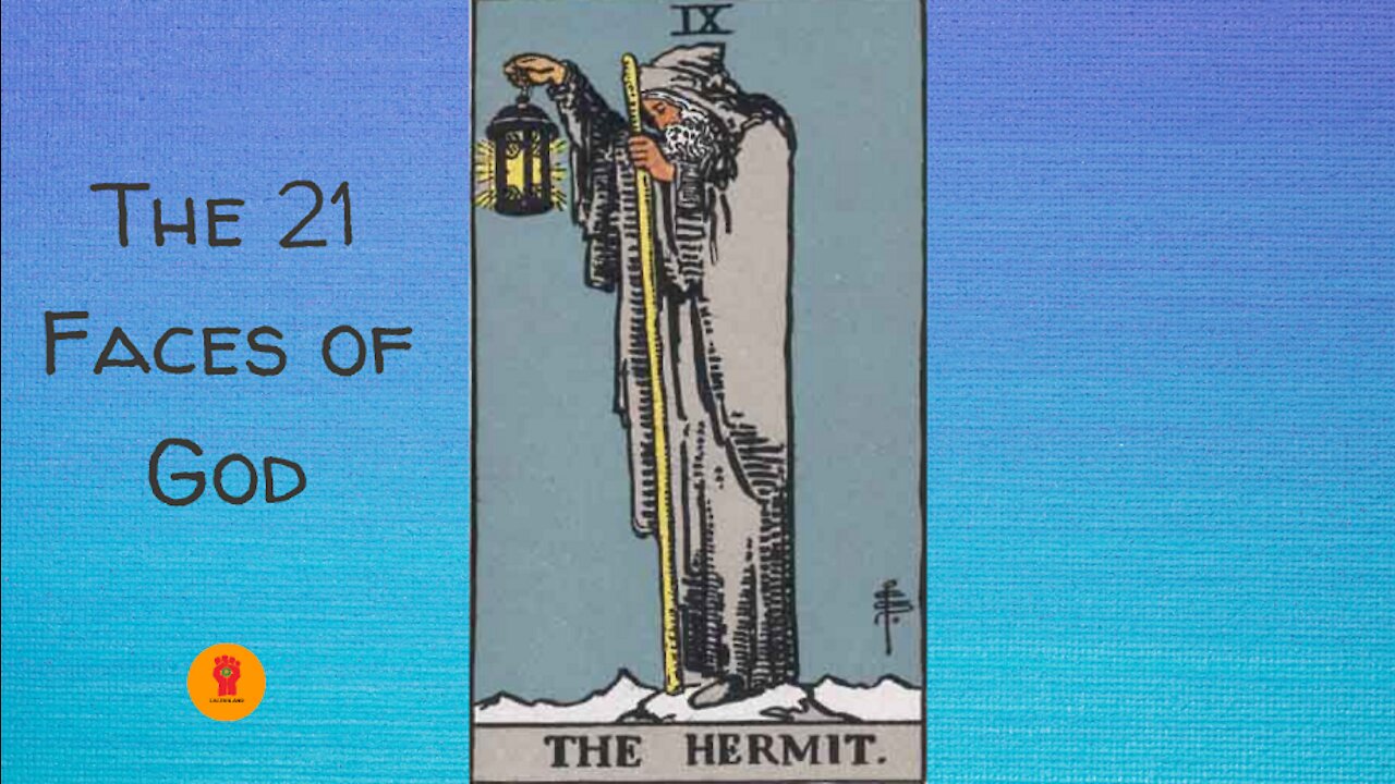 9. The Hermit - The 21 Faces of God