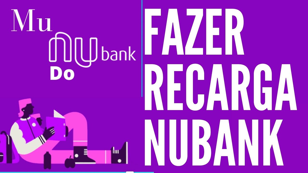 Faça recarga com seu cartão Nubank