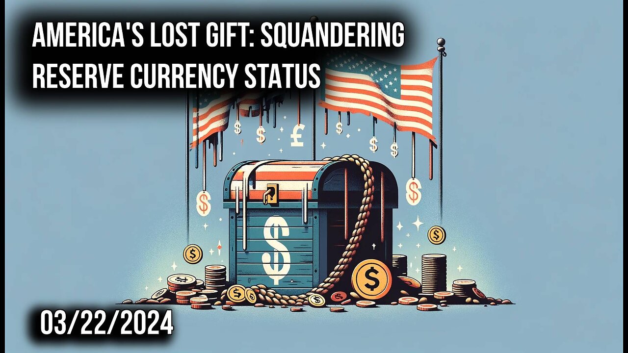 America's Lost Gift: Squandering Reserve Currency Status