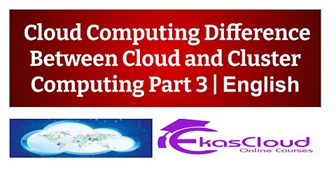 # Cloud Computing Difference Between Cloud and Cluster Computing Part 3 _ Ekascloud _ English