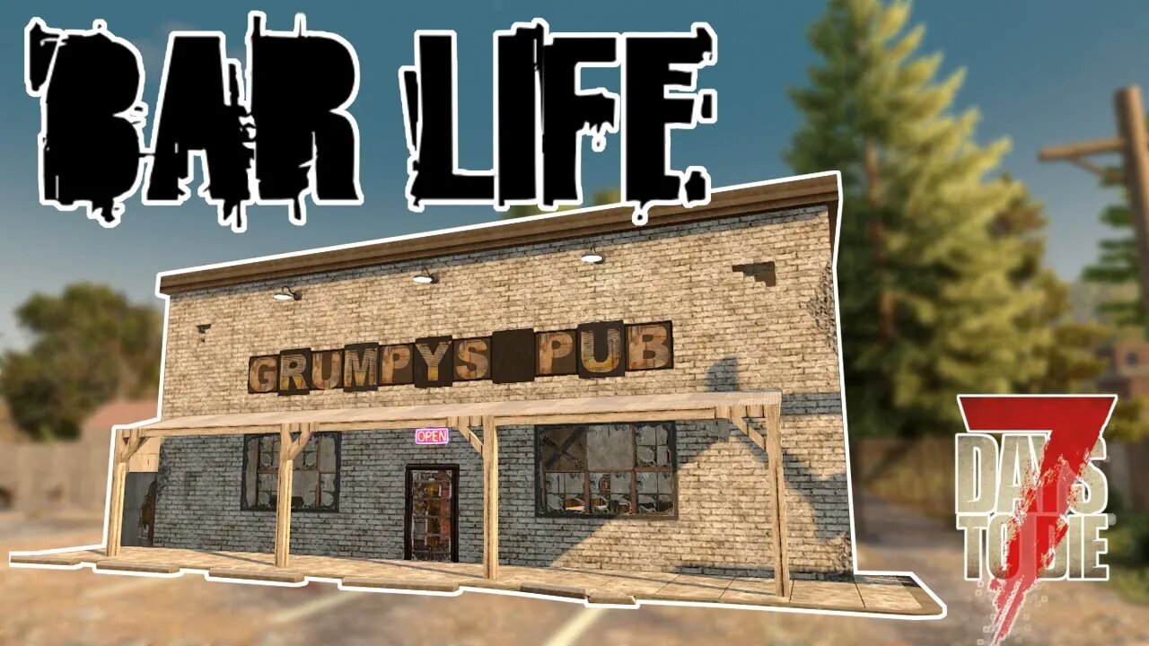 HOME SWEET HOME! - 7 Days to Die: BAR LIFE | E2 | A20 Let's Play Gameplay