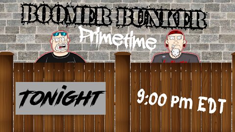 Boomer Bunker Primetime | Episode 81