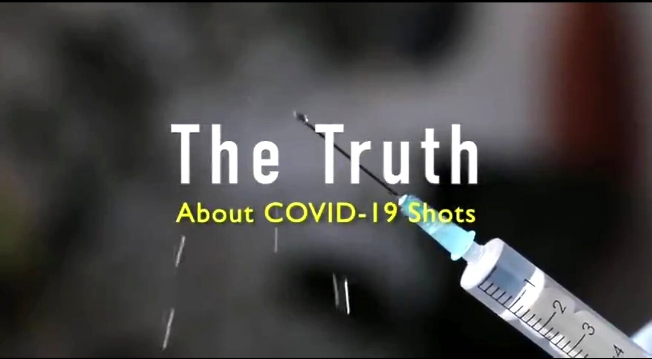 THE TRUTH ABOUT COVID-19 SHOTS ... 👊