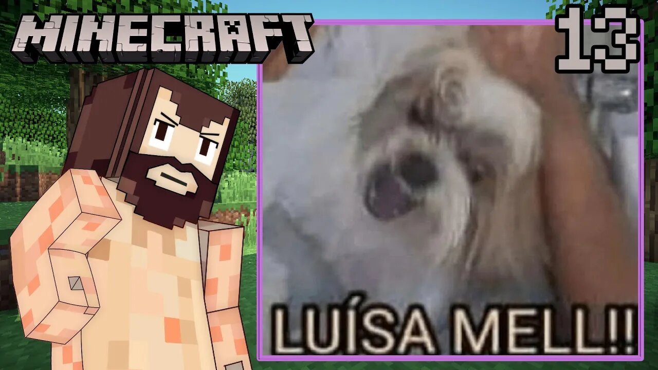 É BRINCADEIRA LUIZA MEL - Minecraft #13