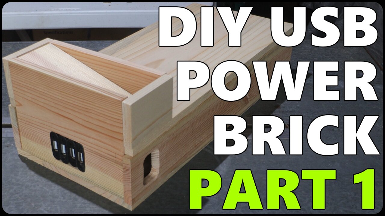 DIY USB Power Brick Part 1