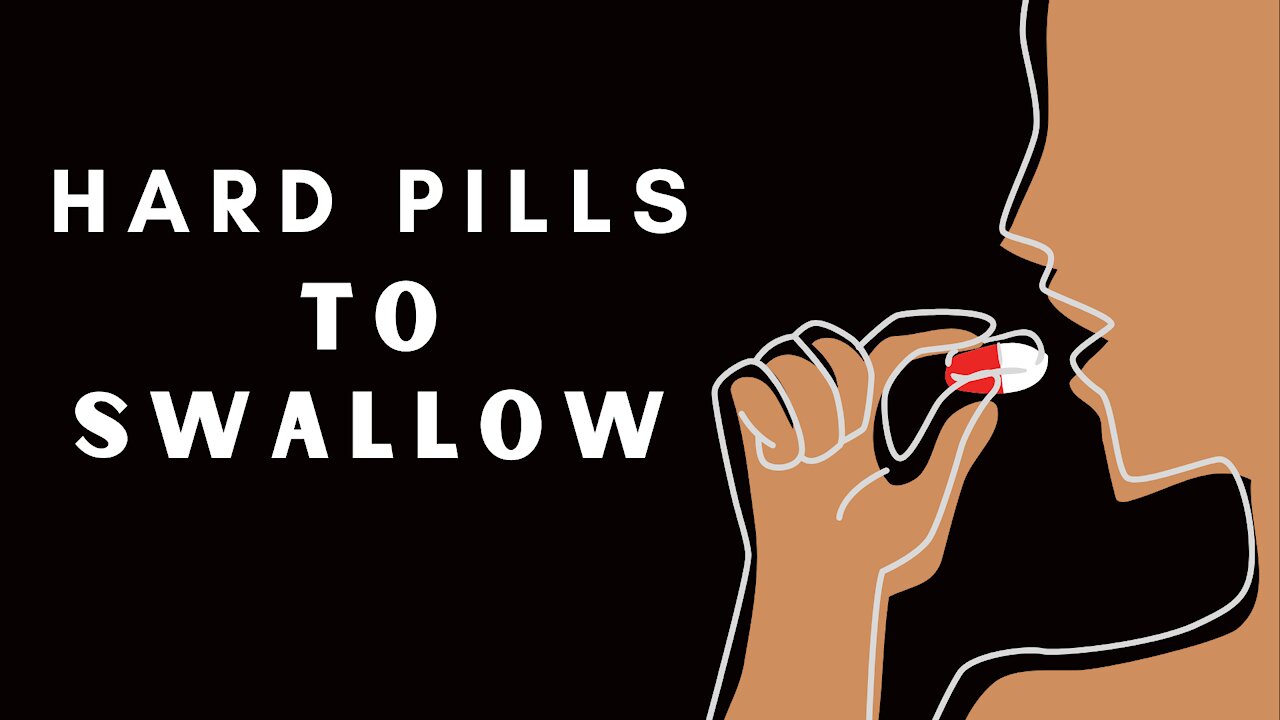 #1 - Hard Pills to Swallow