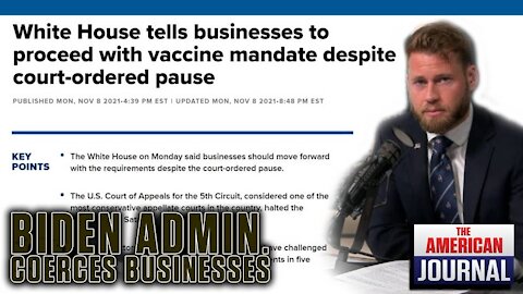 Biden Admin Illegally Coercing Businesses to Vaccinate Employees Despite Court Order Not To
