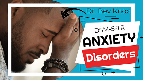 Anxiety Disorders Explained