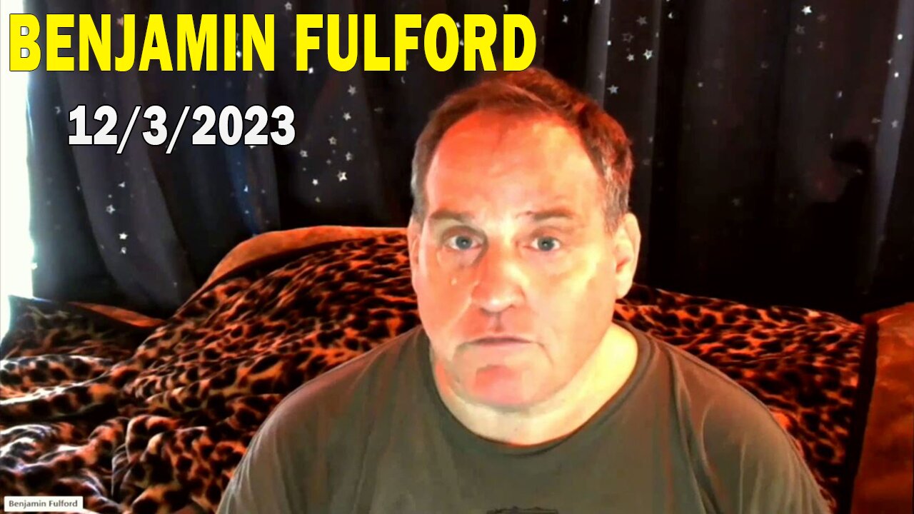 Benjamin Fulford Update Today Dec 3, 2023 - Benjamin Fulford Q&A Video
