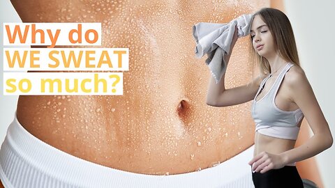 Discover the causes of excessive sweating and how to remedy it