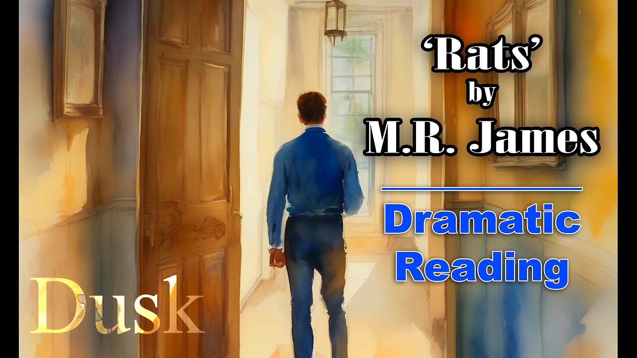 'Rats' by M.R. James - A Ghost Story (Dusk Episode 1) Dramatic Reading