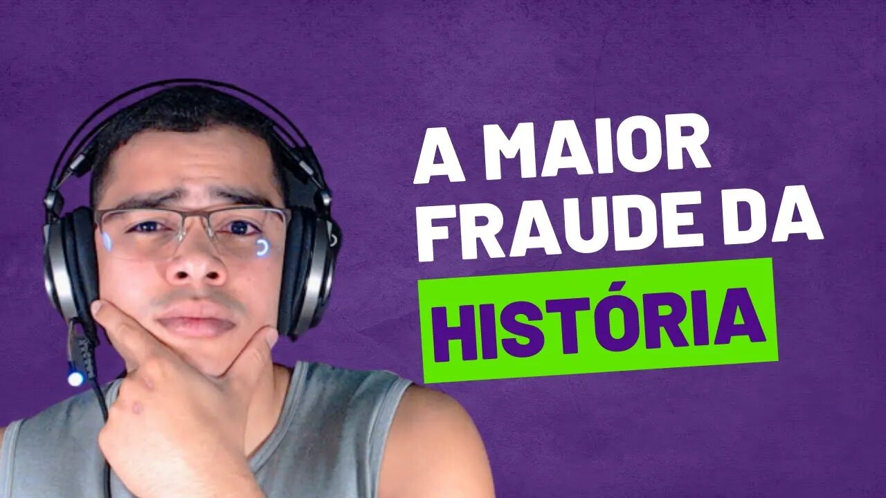 A Maior Fraude da História ! (Distribuindo Informação)