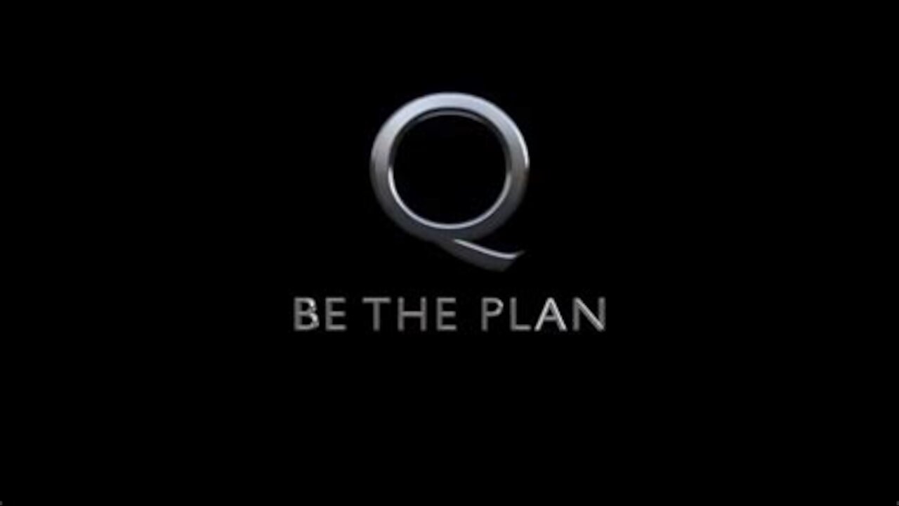 Q Be the Plan