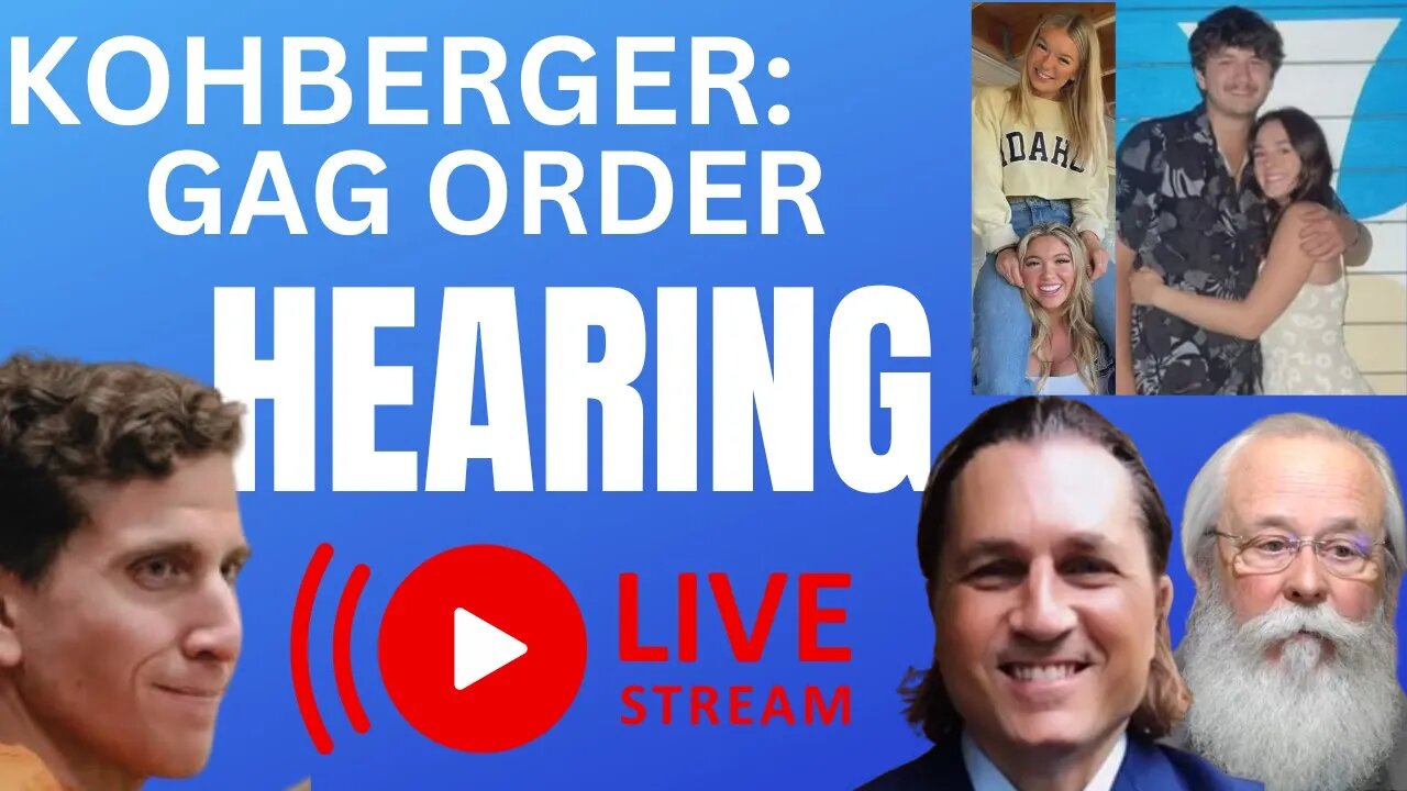 Idaho 4 Live: Bryan Kohberger Gag Order Hearing - Goncalves Lawyer and Media