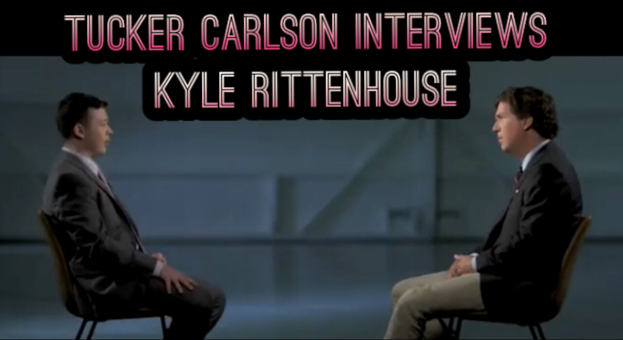 Tucker Carlson Interviews Kyle Rittenhouse [Part 1 of 4]