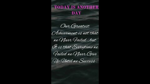 Today Motivational Quote - The Greatest Achievement