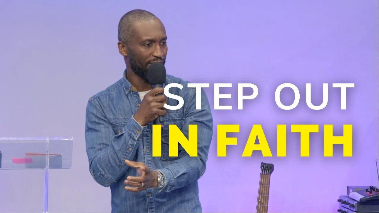 Step Out In Faith | Pastor Godfrey Kumavor