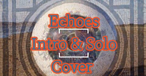 Echoes Intro & Solo Cover