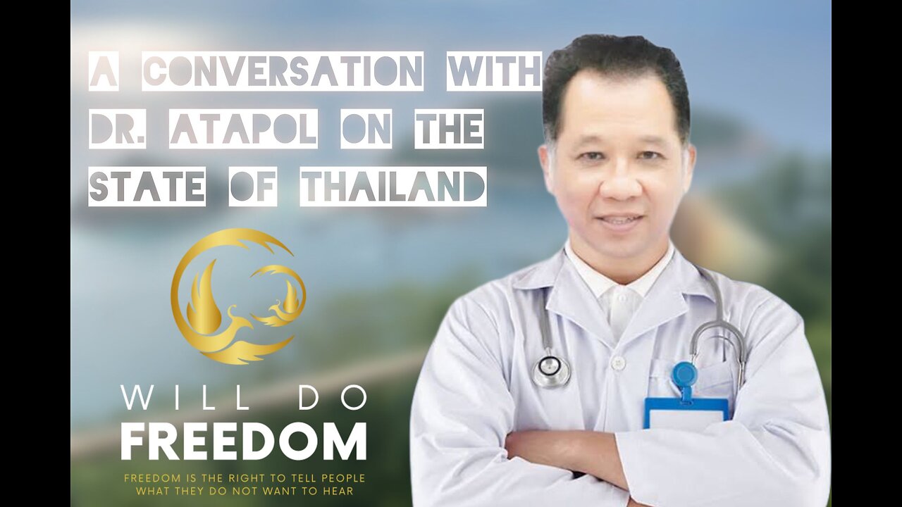 A Conversation with Dr. Atapol on the State of Thailand