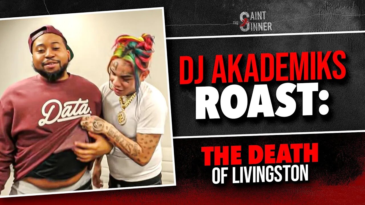 @DJAkademiksTV2 Roast: The Death of Livingston