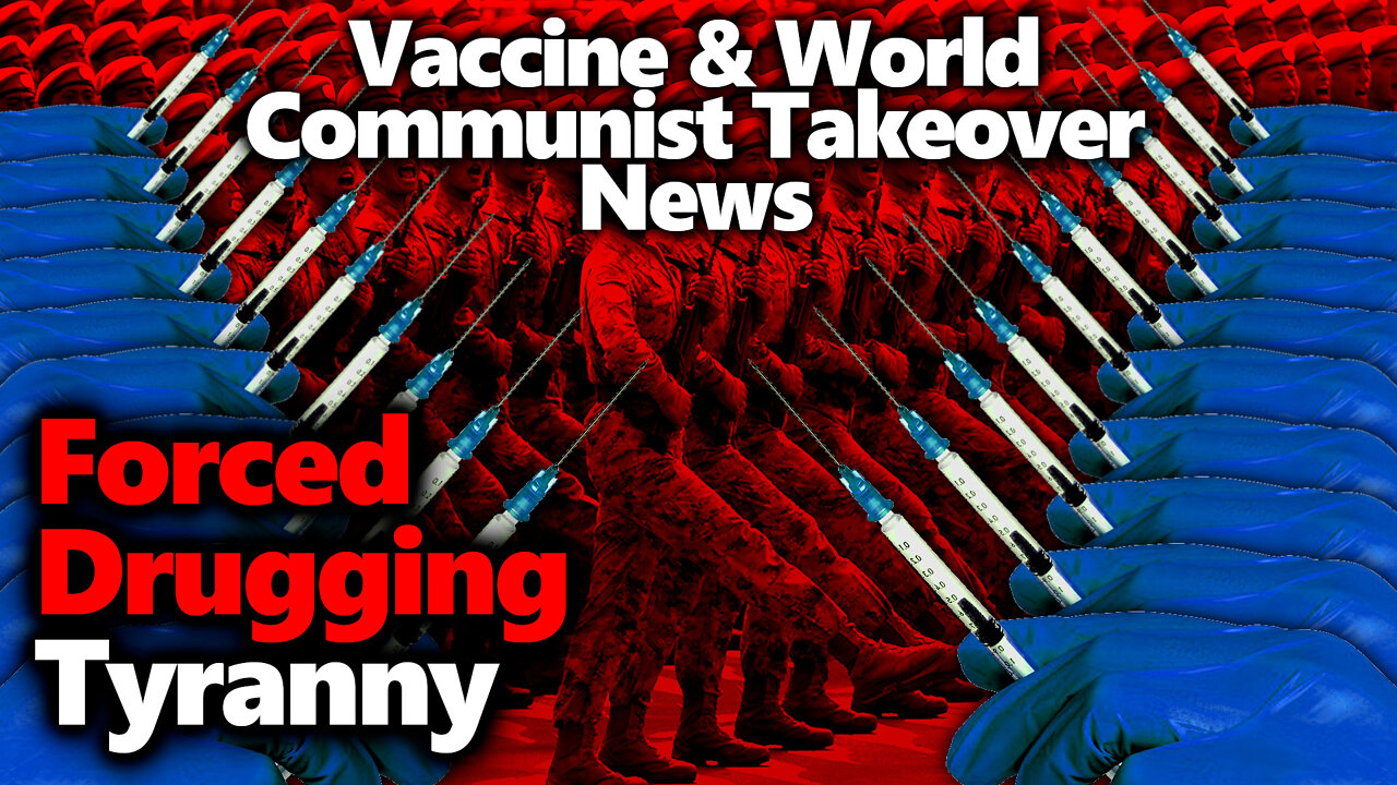 VACCINE TERRORISM: Crackdown On Human Rights, Populist Uprising, Vaccine Horror Stories & Censoring