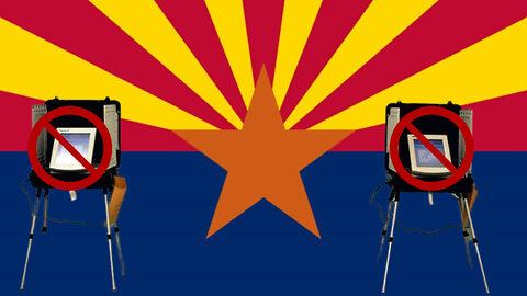 FINALLY: Real Reform as AZ Bans Machines & Goes to Paper Ballots