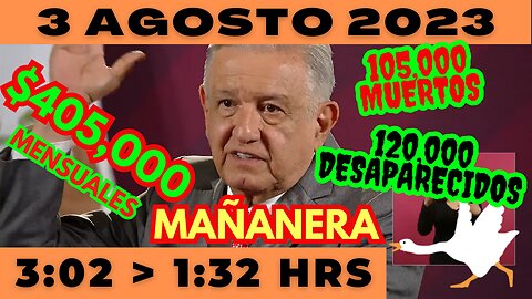 💩🐣👶 AMLITO | Mañanera *Jueves 3 de Agosto 2023* | El gansito veloz 3:02 a 1:32.