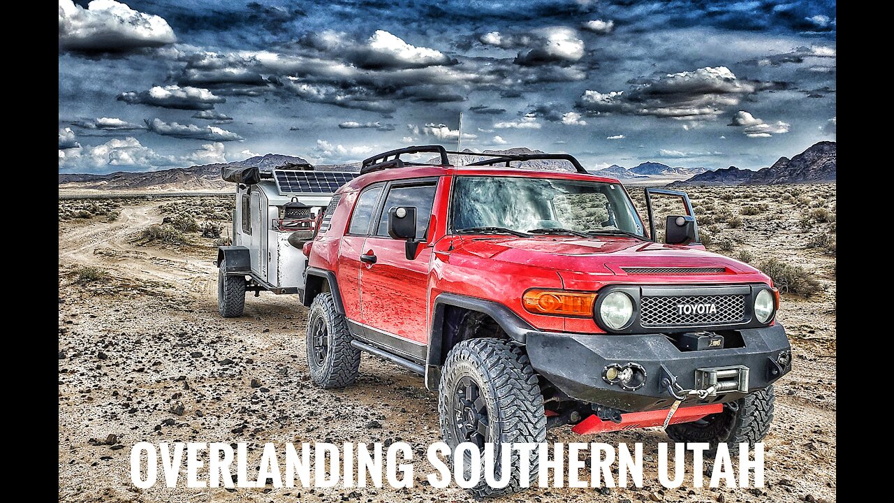 OVERLANDING SOUTHERN UTAH WITH AN OFF ROAD TRAILER